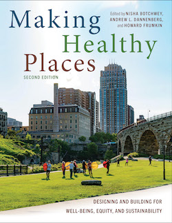 The cover of the book "making Healthy Spaces" includes a picture of people gathered in a park, under a bridge and the skyline of an urban downtown.